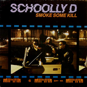 Smoke Some Kill by Schoolly D (Audio CD - 1990)