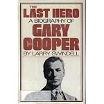 The Last Hero: A Biography of Gary Cooper book cover