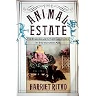 Click here to buy The Animal Estate: The English and Other Creatures in the Victorian Age by  Harriet Ritvo.