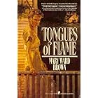  Tongues of Flame (Deep South Books)  by Mary Ward Brown
