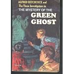Alfred Hitchcock and the Three Investigators in: The Mystery of The Green Ghost book cover