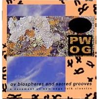 Ov Biospheres and Sacred Grooves by Psychick Warriors Ov Gaia