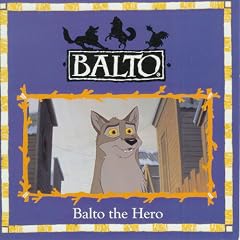 Balto The Hero!