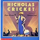 Nicholas Cricket by  Joyce Maxner and William Joyce