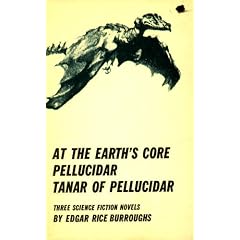 At the earth's core;: Pellucidar; Tanar of Pellucidar; three science fiction novels