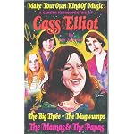 Make your own kind of music: A career retrospective of Cass Elliot ; featuring The Big Three, The Mugwumps, The Mamas & The Papas book cover