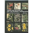 Trees and Shrubs for Dry California Landscapes: Plants for Water Conservation by Robert Perry
