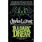 In A Dark Dream by  Charles Grant
