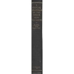 A Manual Grammar of the Greek New Testament (With Index)