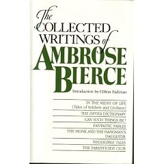 The Collected Writings Of Ambrose Bierce