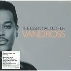 The Essential Luther Vandross by Luther Vandross