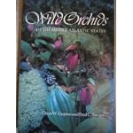 Wild Orchids of the Middle Atlantic States book cover