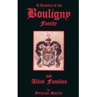 A History of the Bouligny Family And Allied Families