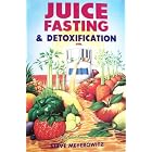 Click here to buy Juice Fasting and Detoxification by Steve Meyerowitz.