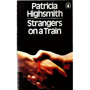 Strangers On A Train - Patricia Highsmith