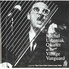 At The Village Vanguard by  Michal Urbaniak Quartet 