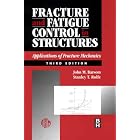 Fracture and Fatigue Control in Structures: Applications of Fracture Mechanics (Astm... by  John M. Barsom and Stanley Theodore Rolfe
