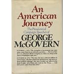 An American Journey: The Presidential Campaign Speeches of George McGovern. book cover