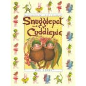 The complete adventures of Snugglepot and Cuddlepie (Australian children's classics)