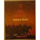 The Vision Passion Discipline and Risk of a Noble Man (PAPERBACK) by JAMES RYLE