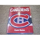 Click here to buy Montreal Canadiens: An Illustrated History of a Hockey Dynasty by  Claude Mouton.