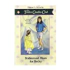 Click here to buy Bridesmaid Blues for Becky (Twelve Candles Club) by  Elaine L. Schulte.