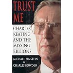 Trust Me: Charles Keating and the Missing Billions book cover