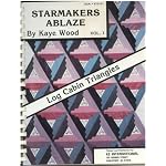 Starmakers Ablaze: Log Cabin Triangles book cover