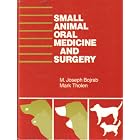 Click here to buy Small Animal Oral Medicine and Surgery by Mark A. Tholen and M. Joseph Bojrab.