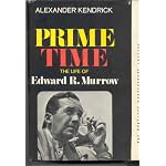 Prime Time: The Life of Edward R. Murrow book cover