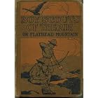 Click here to buy The Boy Scouts of the air on Flathead Mountain (Boy Scouts of the air books) by  Gordon Stuart.