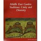 Click here to buy The Middle East Garden Traditions: Unity and Diversity; Questions, Methods, and Resources in a Multicultural Perspective... by Michel Conan.