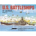 U. S. Battleships in Action, Part 2 - Warships No. 4 book cover