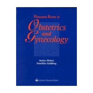 Click here to buy Ultrasound Review of Obstetrics and Gynecology by Janice Hickey and Franklin Goldberg.