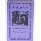 Soul on Rice: African Influences on American Cooking (Monographs of the Association for... by African Cooking