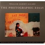 The Photographic Essay: William Albert Allard (American Photographer Master Series) book cover