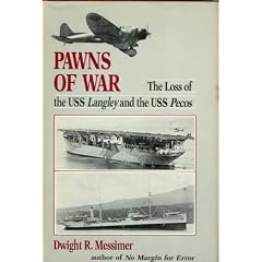 Pawns of War: The Loss of the Uss Langley and the Uss Pecos (Hardcover)