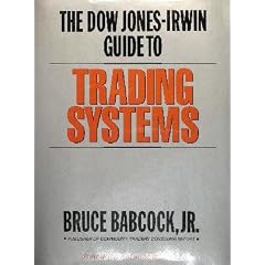 The Dow Jones-Irwin Guide To Trading Systems