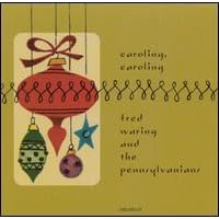 Click here to buy Caroling, Caroling by  Fred Waring .