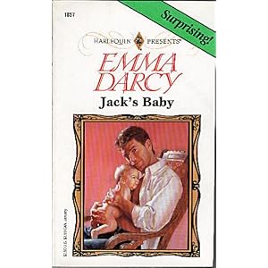 Jack's Baby (Top Author) (Harlequin Presents) by Emma Darcy