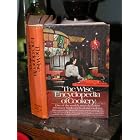 The Wise Encyclopedia of Cookery: One of the World's Most Definitive Reference Books on... by  W. Wise