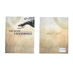 The Book of Teaching & Learning Taekwondo - Official Publication of the World Taekwondo Federation