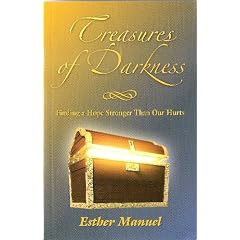 Treasures of Darkness: Finding a Hope Stronger Than Our Hurts