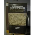 Click here to buy The Making of Anthropology ; The Semiotics of Self and Other in the Western Tradition by  J. Pandian and Susan Parman.