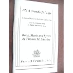 It's a wonderful life: A new musical based on the Frank Capra film and the original story by Philip Van Doren Stern book cover