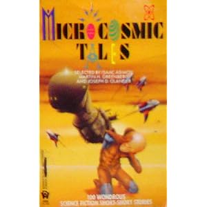 Microcosmic Tales by Isaac Asimov, Martin H. Greenberg, and Joseph D. Olander