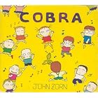 Cobra (Studio and Live Versions) by  John Zorn 