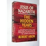 Jesus of Nazareth: the hidden years book cover