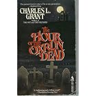 The Hour of the Oxrun Dead by  Charles L. Grant