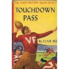 Touchdown Pass (Chip Hilton Sports Series) by  Clair Bee and Frank Vaughn 